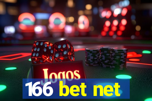 166 bet net